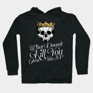 What Doesn't Kill You Gives You XP Hoodie